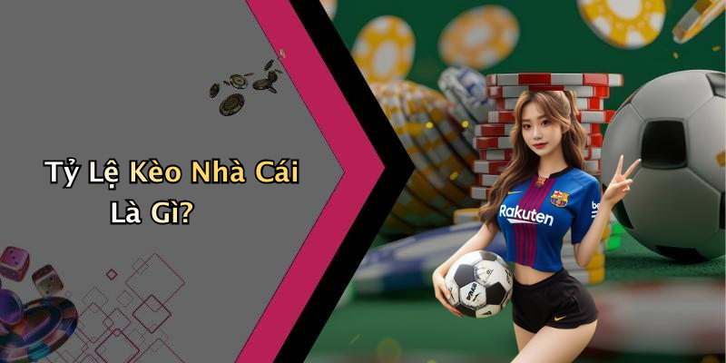 ty-le-keo-nha-cai-huong-dan-chi-tiet-va-phan-tich-chuyen-sau-37