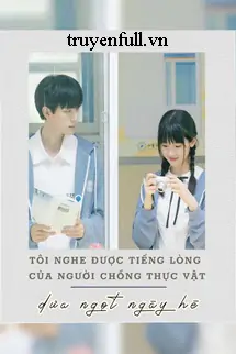 toi-nghe-duoc-tieng-long-cua-nguoi-chong-thuc-vat-491