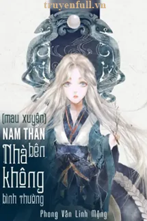 mau-xuyen-nam-than-nha-ben-khong-binh-thuong-1655