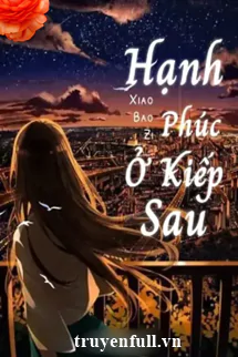 hanh-phuc-o-kiep-sau-1475